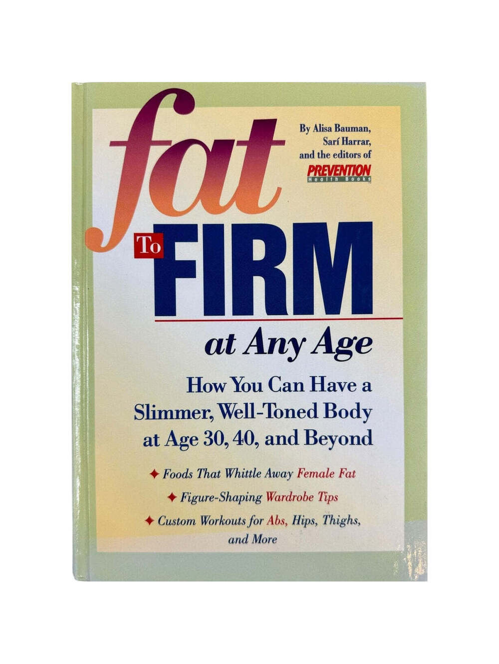 Fat to Firm by Alisa Bauman (Hardcover)